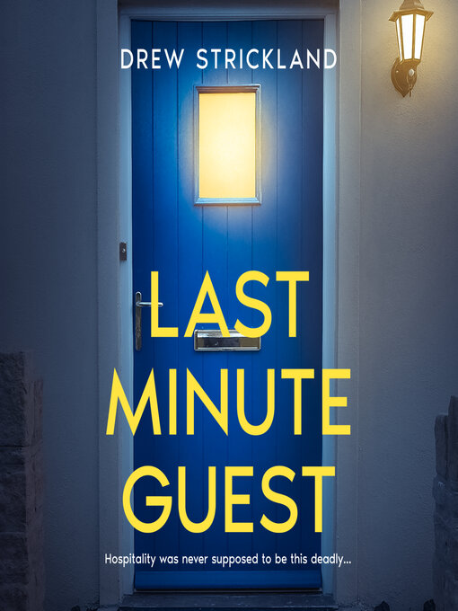 Title details for Last Minute Guest by Drew Strickland - Available